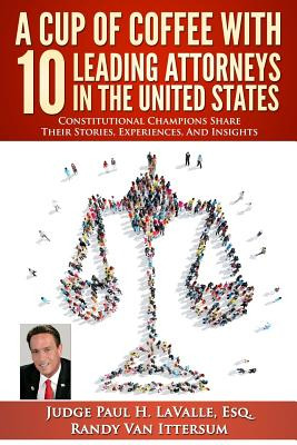 Libro A Cup Of Coffee With 10 Leading Attorneys In The Un...