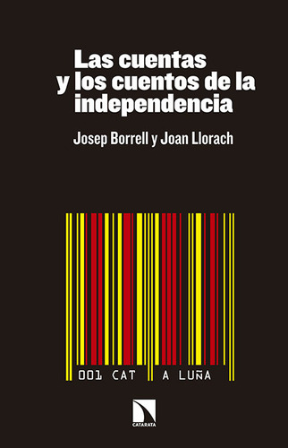 Libro Las Cuentas Y Los Cuentos De La Independencia - Bor...