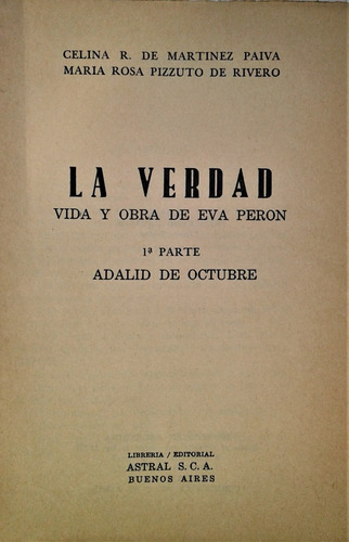La Verdad Vida Y Obra De Eva Peron 1 - Martinez Paiva - 1967 (Usado)