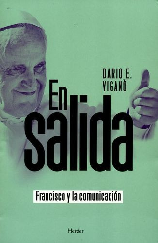 Libro En Salida. Francisco Y La Comunicación