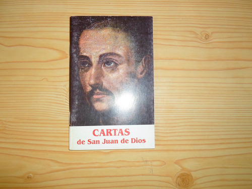 Cartas De San Juan De Dios - Orden San Juan De Dios