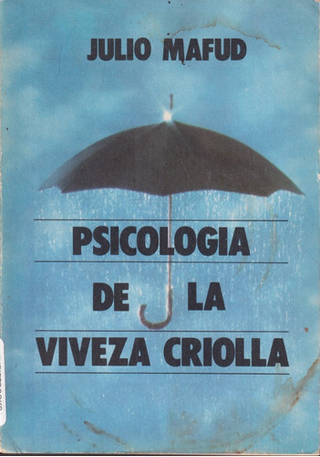 Psicologia De La Viveza Criolla Julio Mafud