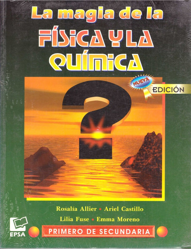 La Magia De La Fisica Y La Quimica 1. Secundaria - Moreno, F