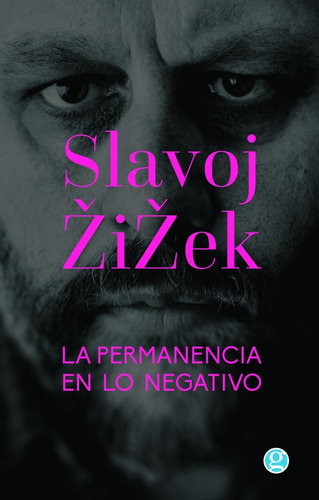 La Permanencia En Lo Negativo Slavoj Zizek Grati