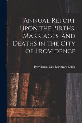 Libro Annual Report Upon The Births, Marriages, And Death...