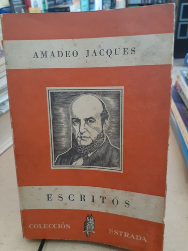 Escritos. Amadeo Jacques. Estrada Coleccion