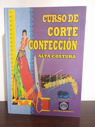 Libro Curso De Corte Y  Confeccion