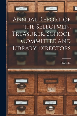 Libro Annual Report Of The Selectmen, Treasurer, School C...