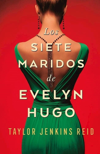 Libro Los Siete Maridos De Evelyn Hugo - Jenkins Reid, Taylo