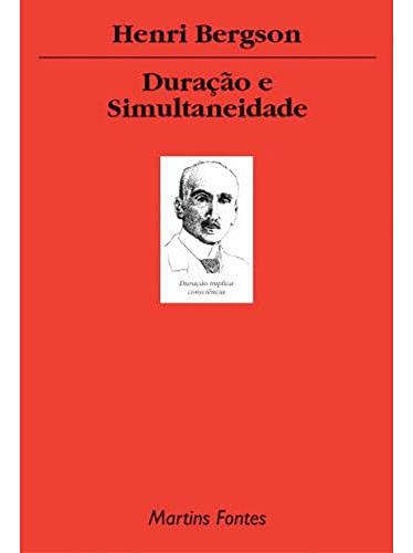 Livro Duração E Simultaneidade - Coleção Tópicos - Henri Bergson