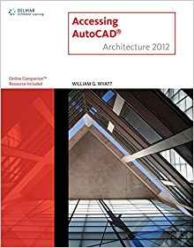 Accessing Autocad Architecture 2012 (cad New Releases)