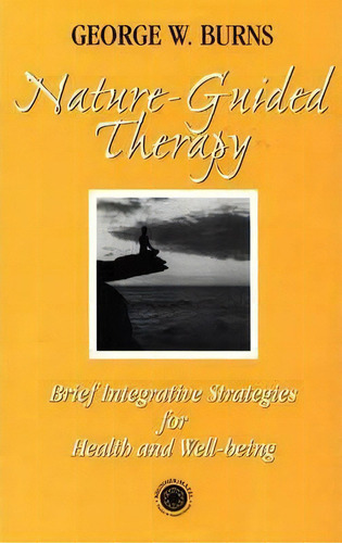 Nature Guided Therapy, De George W. Burns. Editorial Taylor Francis Ltd, Tapa Dura En Inglés