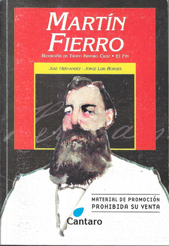 Martín Fierro, Biografía De Isidoro Cruz, El Fin - Hernandez (Usado)