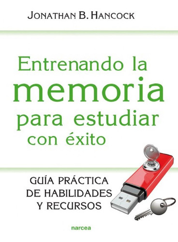 Libro: Entrenando La Memoria Para Estudiar Con Éxito. Hancoc