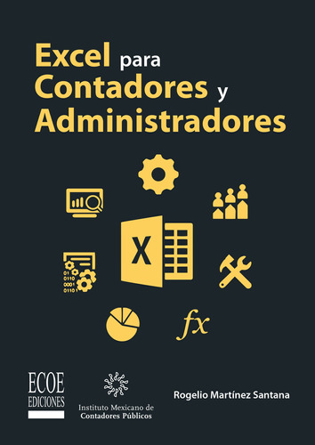 Excel Para Contadores Y Administradores - 1ra Edición