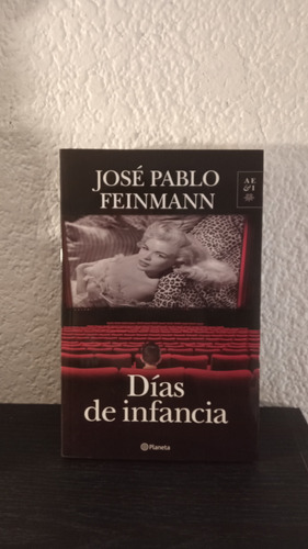 Días De Infancia - José Pablo Feinmann