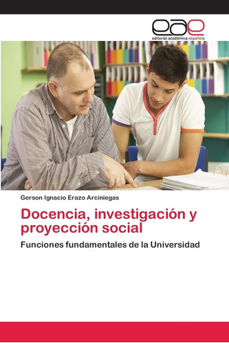 Libro: Docencia, Y Proyección Social: Funciones De La