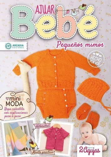 Revista Ajuar Bebe Pequeños Mimos  - Arcadia Ediciones