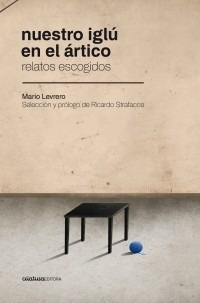 Mario Levrero - Nuestro Iglu En El Artico