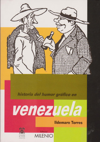 Historia Del Humor Gráfico En Venezuela