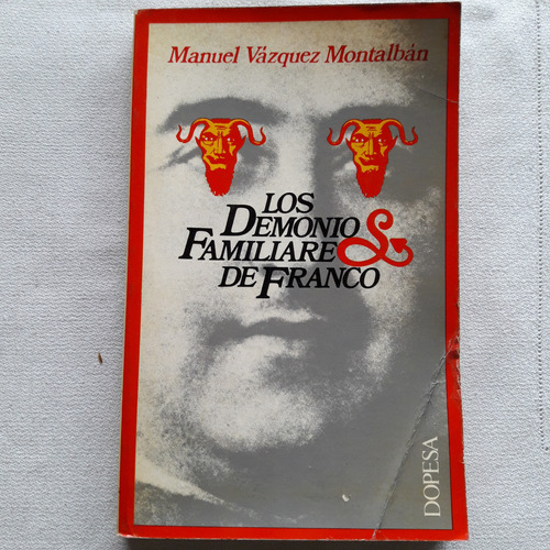 Los Demonios Familiares De Franco - M. Vazquez Montalbán