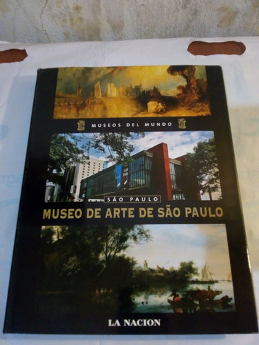 Museos Del Mundo Museo De Arte De Sao Paulo - La Nacion