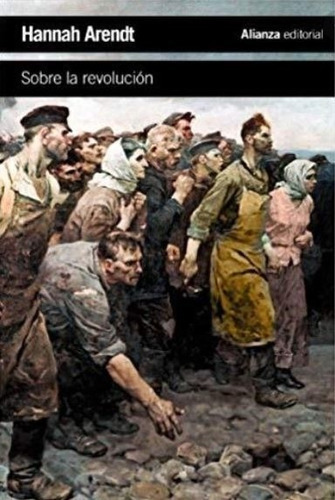 Sobre La Revolucion Por Arendt Hannah Alianza