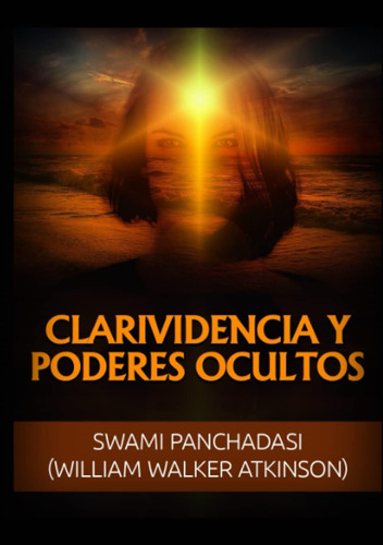 Libro: Clarividencia Y Poderes Ocultos (spanish Edition)