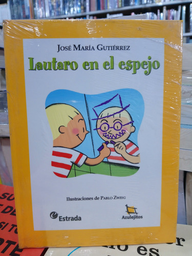 Lautaro En El Espejo - José María Gutierrez 