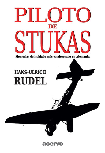 Libro: Piloto De Stukas (spanish Edition)