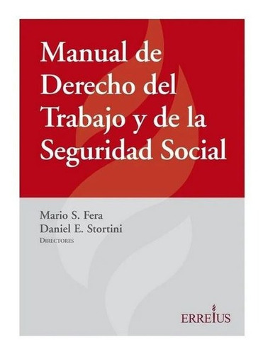 Manual De Derecho Del Trabajo Y De La Seguridad Social. Fera