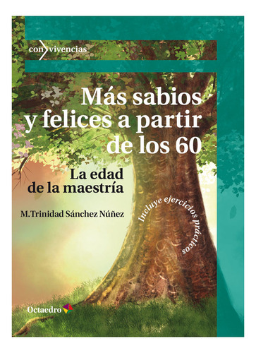 Mas Sabios Y Felices A Partir De Los 60, De Sanchez Nuñez, Maria Trinidad. Editorial Editorial Octaedro, S.l., Tapa Blanda En Español