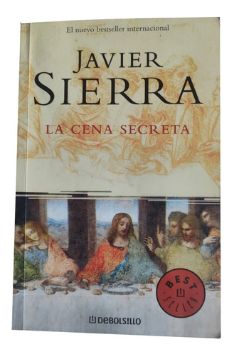 Libro La Cena Secreta, Javier Sierra - Debolsillo