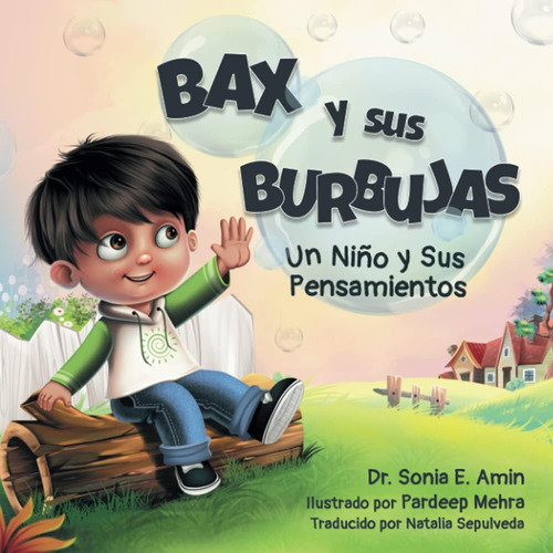 Libro: Bax Y Sus Burbujas: Un Nino Y Sus Pensamientos (spani