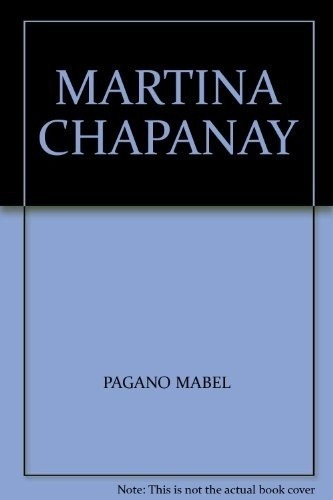 Libro - Martina Chapanay Montonera Zonda 4 Edic. - Pagano Ma