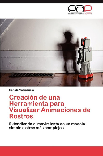 Libro: Creación De Una Herramienta Para Visualizar Animacion