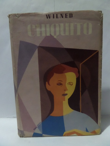Chiquito - Wilned - Colección Juvenil Hachette