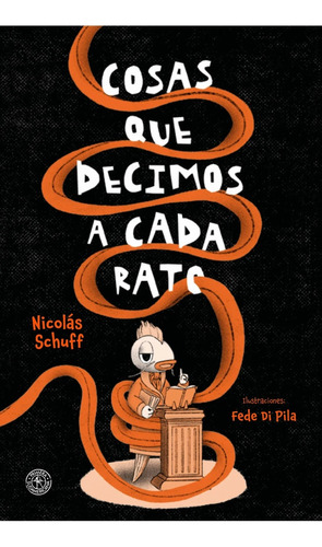 Cosas Que Decimos A Cada Rato - Nicolás Schuff