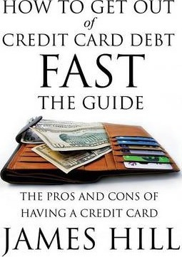 Libro How To Get Out Of Credit Card Debt Fast - The Guide...