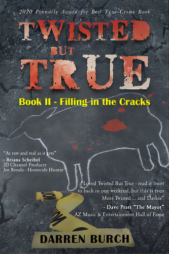 Twisted But True: Book Ii - Filling In The Cracks, De Burch, Darren. Editorial Page Pub Inc, Tapa Blanda En Inglés