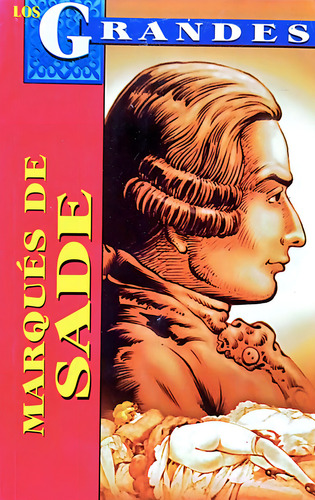 Marqués De Sade: , De Roberto Mares., Vol. 1. Editorial Grupo Editorial Tomo, Tapa Pasta Blanda, Edición 2 En Español, 2005