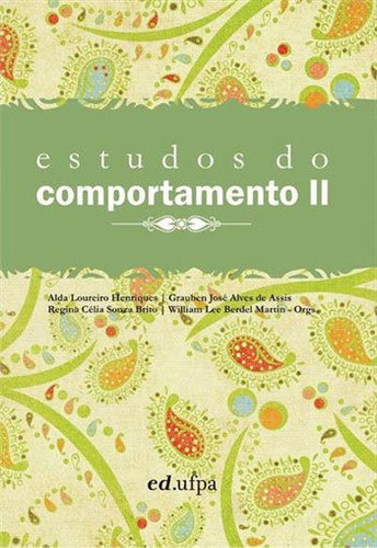 Estudos Do Comportamento Ii, De Henriques, Alda Loureiro. Editora Edufpa, Capa Mole Em Português