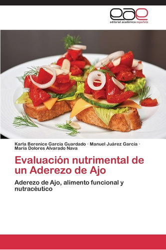 Libro: Evaluación Nutrimental Un Aderezo Ajo: Aderezo