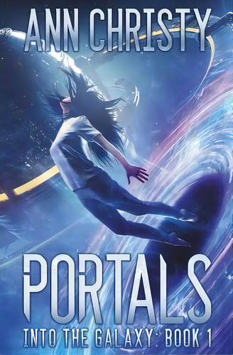 Portals, De Ann Christy. Editorial Createspace Independent Publishing Platform, Tapa Blanda En Inglés