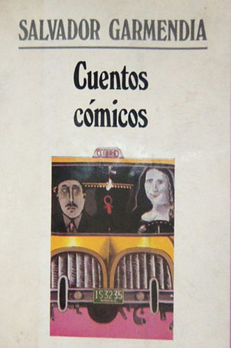 Cuentos Comicos, Salvador Garmendia