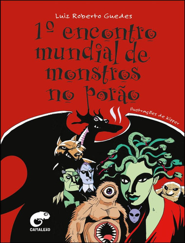 1º Encontro Mundial De Monstros No Porão - Historias Que Vão Deixar Seu Cabelo Em Pé - Editora Alta Books