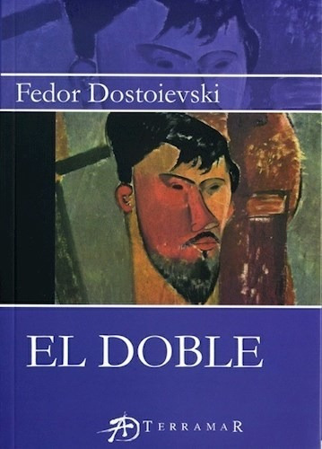 El Doble  -dostoievski - Terramar