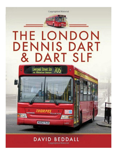 The London Dennis Dart And Dart Slf - David Beddall. Eb17