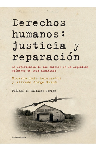 Libro Derechos Humanos : Justicia Y Reparacion- K Lorenzetti