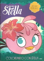 Comprar Angry Birds Stella: Coloreando Con Stella + Stickers De Regalo, De Sin . Serie N\u002Fa, Vol. Volumen Unico. Editorial M4 Editora, Tapa Blanda, Edición 1 En Español, 2015